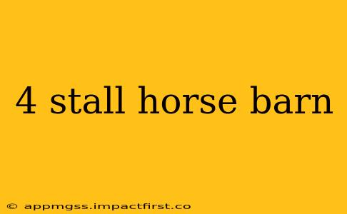 4 stall horse barn