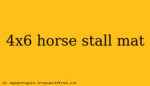 4x6 horse stall mat