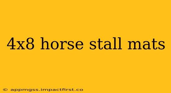 4x8 horse stall mats