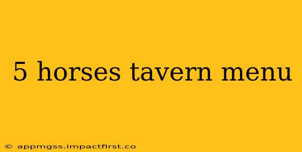5 horses tavern menu