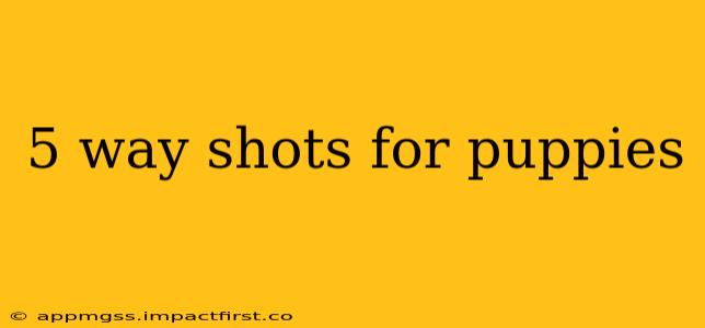 5 way shots for puppies