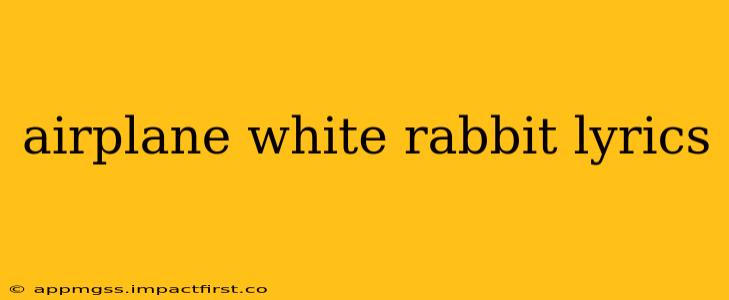 airplane white rabbit lyrics