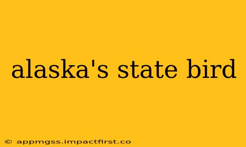 alaska's state bird