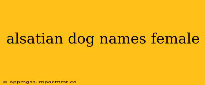 alsatian dog names female
