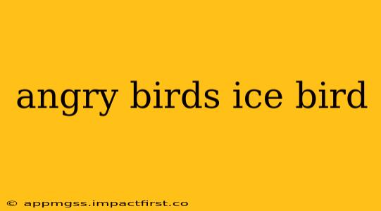 angry birds ice bird