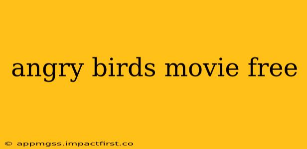 angry birds movie free