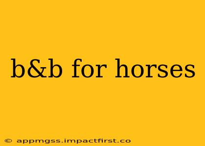 b&b for horses
