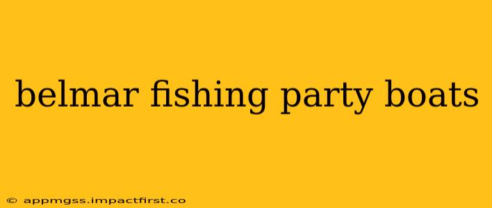 belmar fishing party boats