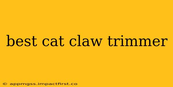 best cat claw trimmer