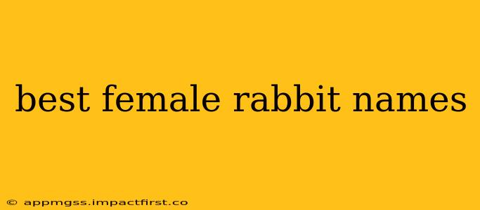 best female rabbit names