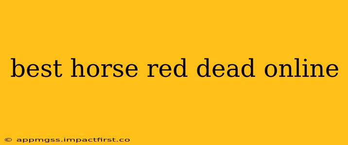 best horse red dead online