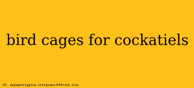 bird cages for cockatiels