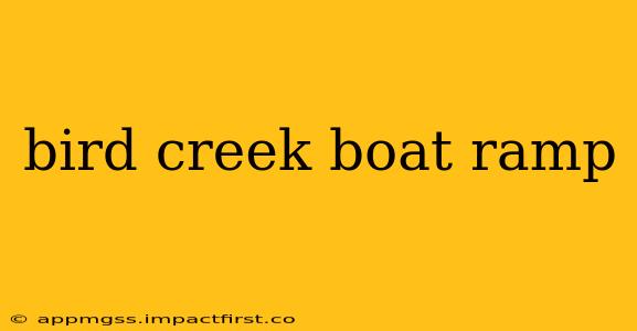 bird creek boat ramp