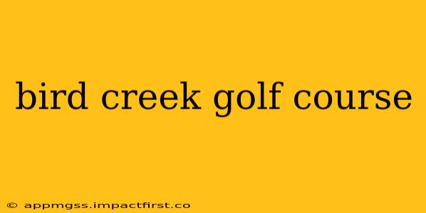 bird creek golf course