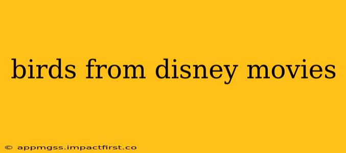 birds from disney movies