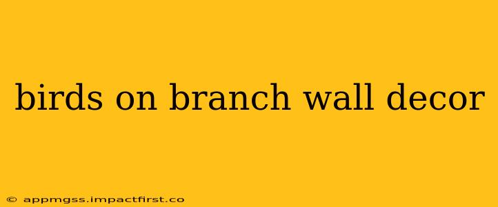 birds on branch wall decor