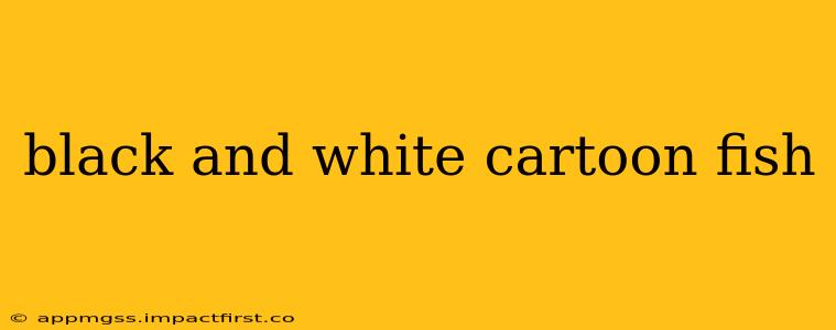 black and white cartoon fish
