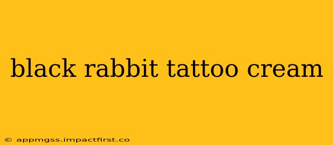 black rabbit tattoo cream