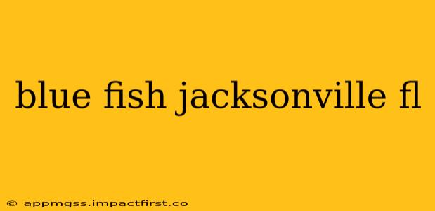 blue fish jacksonville fl