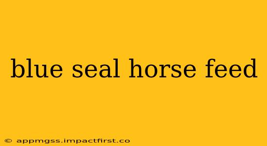 blue seal horse feed