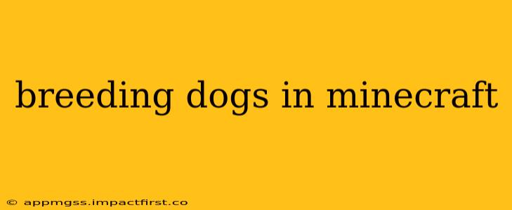 breeding dogs in minecraft