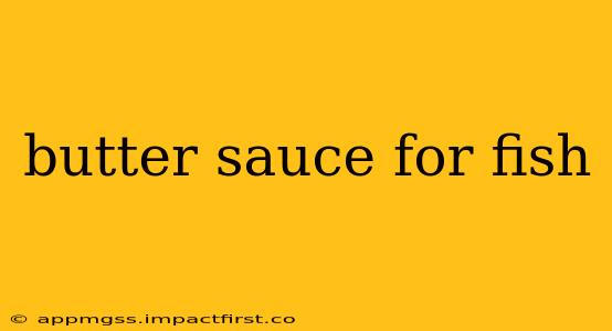 butter sauce for fish