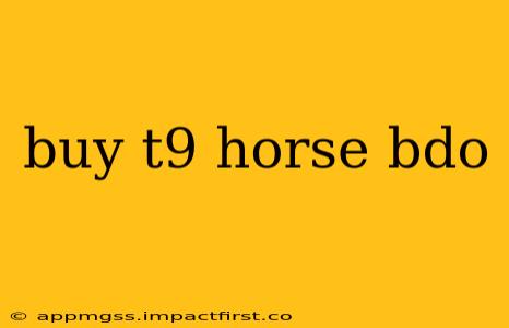 buy t9 horse bdo