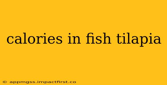 calories in fish tilapia