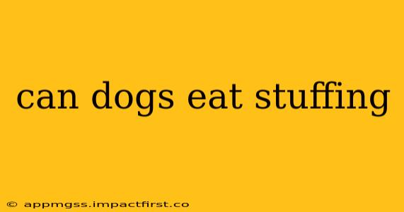 can dogs eat stuffing