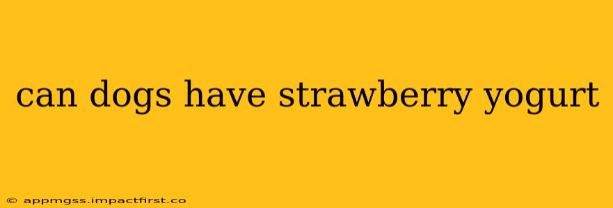 can dogs have strawberry yogurt