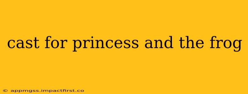 cast for princess and the frog