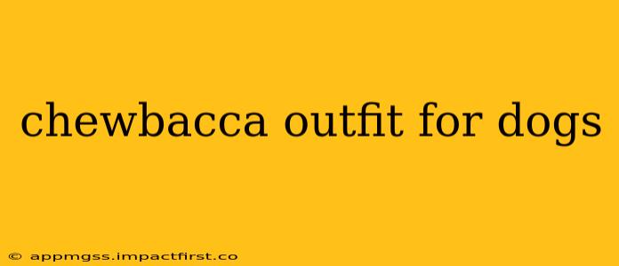 chewbacca outfit for dogs