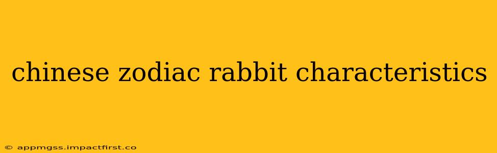 chinese zodiac rabbit characteristics