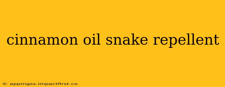 cinnamon oil snake repellent