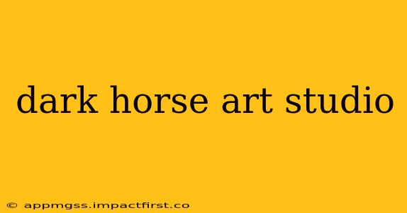 dark horse art studio
