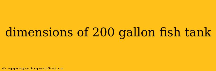 dimensions of 200 gallon fish tank