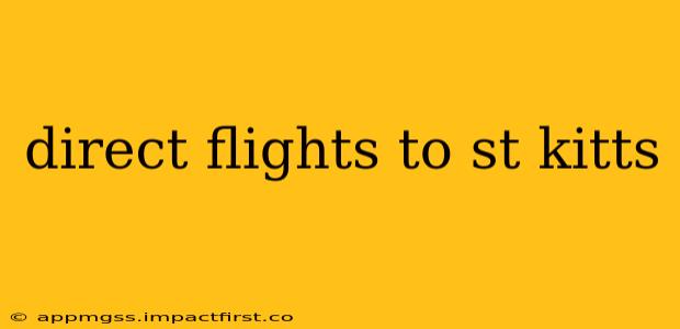 direct flights to st kitts
