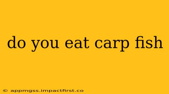 do you eat carp fish
