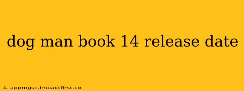 dog man book 14 release date