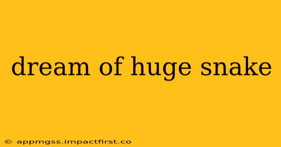 dream of huge snake