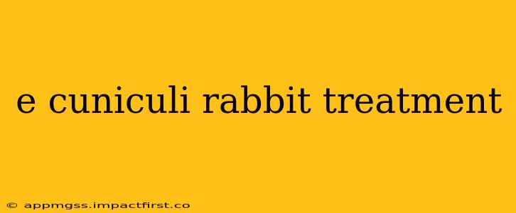 e cuniculi rabbit treatment
