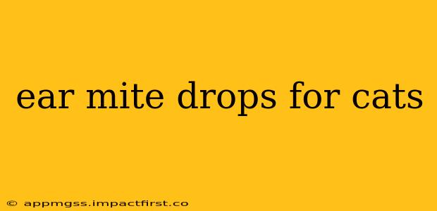 ear mite drops for cats