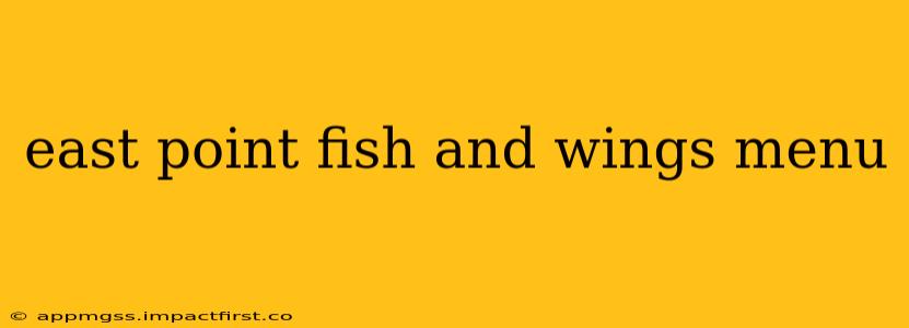 east point fish and wings menu