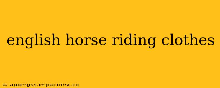 english horse riding clothes