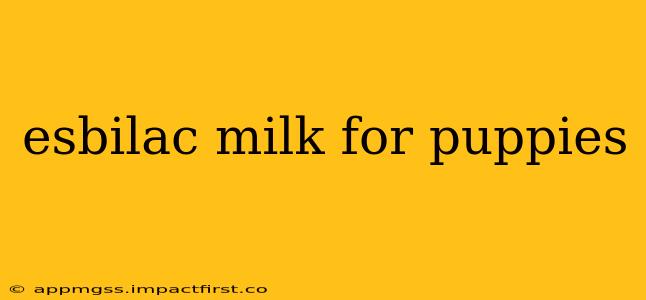 esbilac milk for puppies