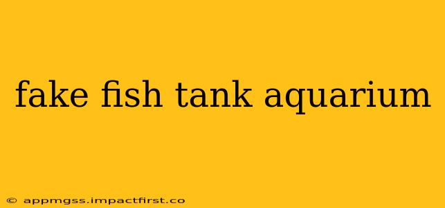 fake fish tank aquarium