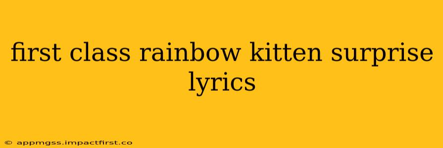 first class rainbow kitten surprise lyrics