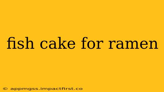 fish cake for ramen