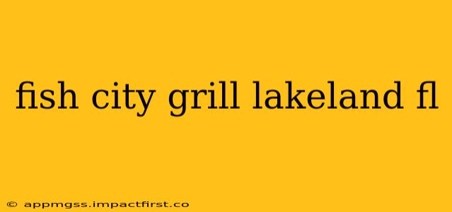 fish city grill lakeland fl