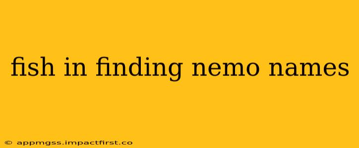 fish in finding nemo names